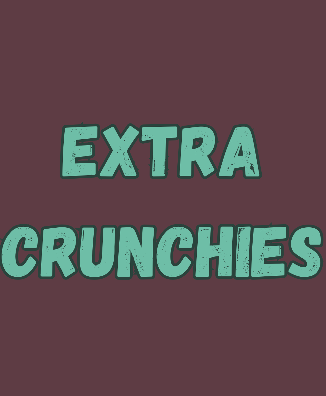 Extra Crunchies (2oz)